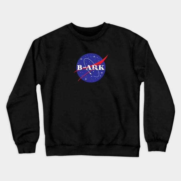 Hitchhikers Guide B-Ark Nasa Parody Crewneck Sweatshirt by EliseDesigns